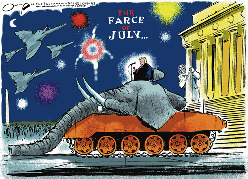 Title:  The Farce of July.  Image:  Army tank with turret looking like a GOP Elephant with a trunk limply hanging with Donald Trump riding it  before the Lincoln Memorial.